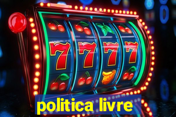 politica livre